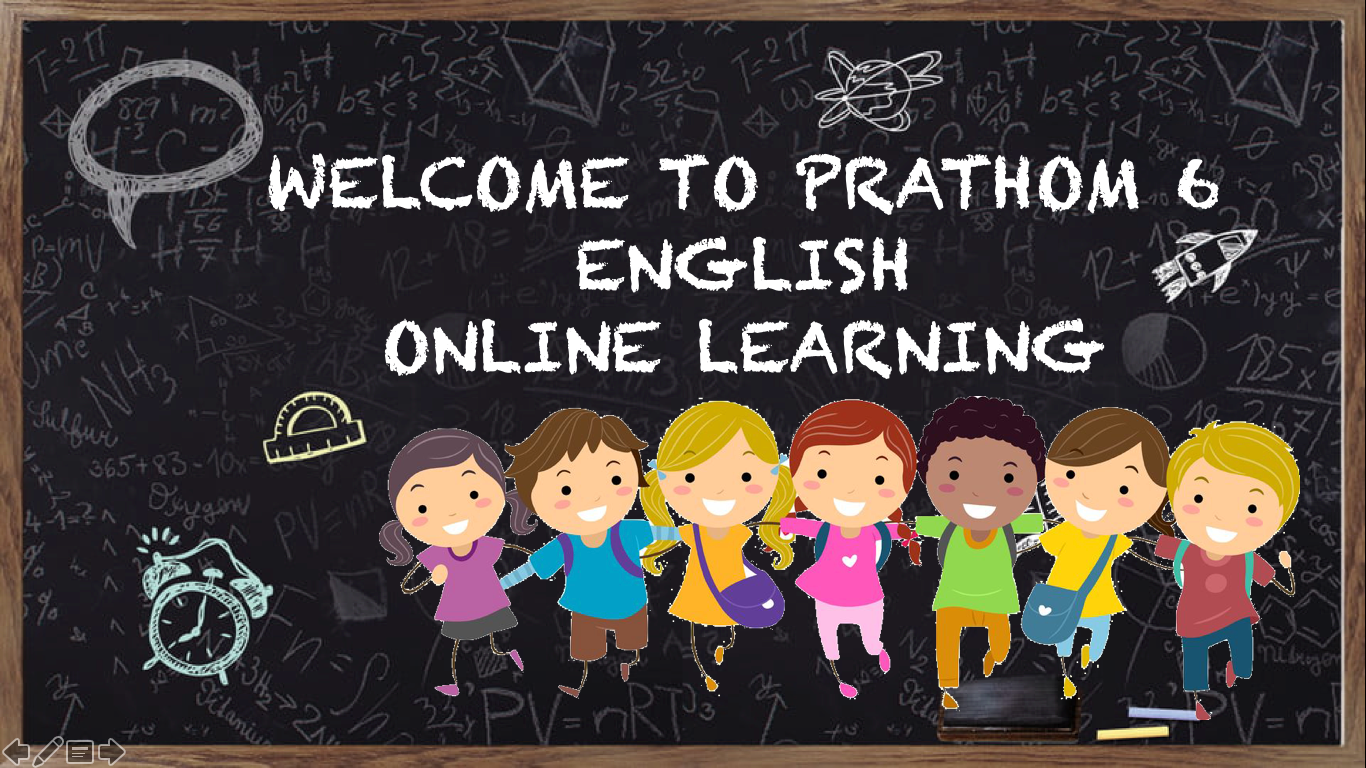 Welcome Prathom 6 students!